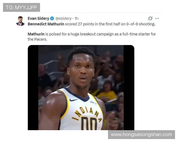 马瑟林社媒分享训练照片全力备战新赛季展现蓄势待发的决心